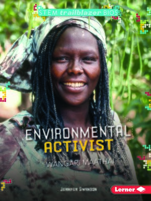 cover image of Environmental Activist Wangari Maathai